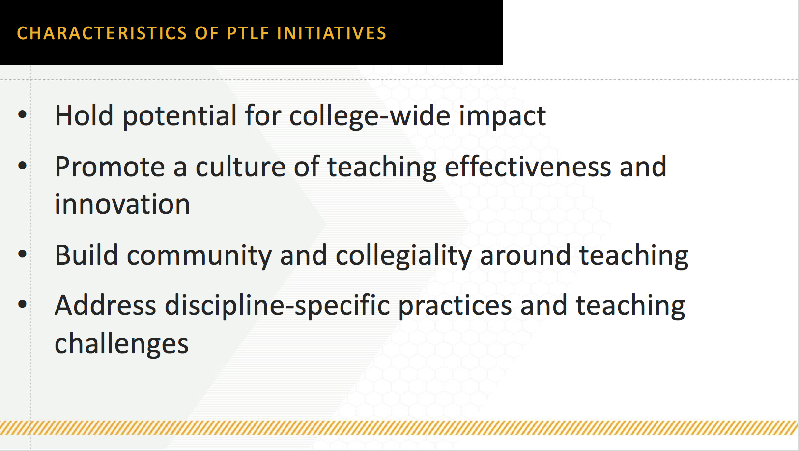 Slide that describes characteristics of PTLF initiatives